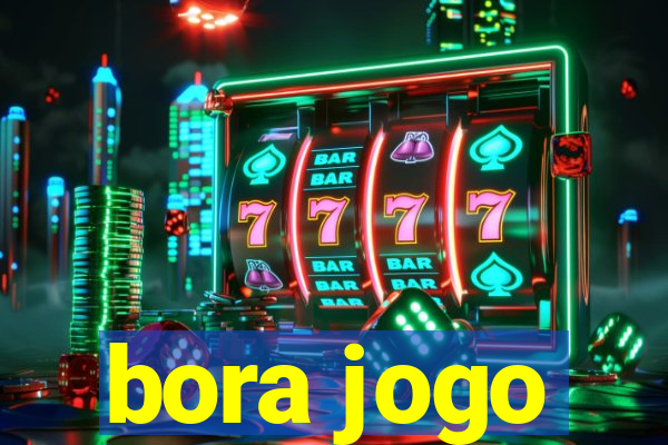 bora jogo